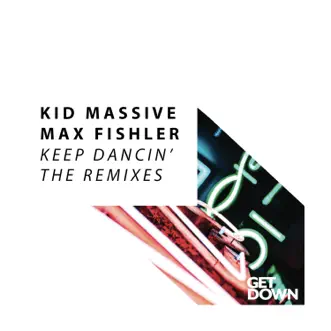 Keep Dancin' (Stormasound Radio Edit) by Kid Massive & Max Fishler song reviws