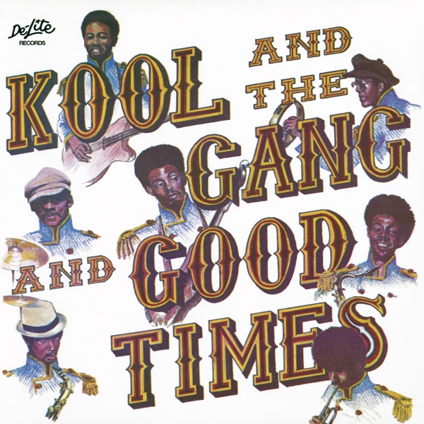 Good Times - Kool & The Gang