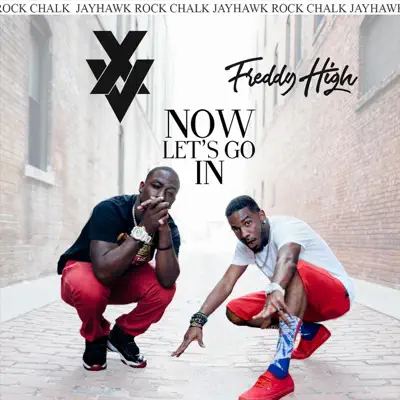 Now Let's Go In (feat. Freddy High) - Single - XV