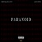 Paranoid (feat. Lno Otto) - Chocolate City lyrics