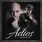 Adiós (feat. Tony Lenta) - Wally la Amenaza lyrics