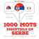 J. M. Gardner - 1000 mots essentiels en serbe: J'écoute. Je répète. Je parle.