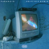 Paranoid (Shift K3Y Remix) artwork
