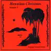 Hawaiian Christmas, Volume 1 album lyrics, reviews, download
