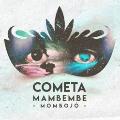 Cometa Mambembe - Single - Mombojó Cometa Mambembe - Single - Mombojó