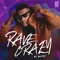 Rave Crazy - MC Master & Ranking Records lyrics