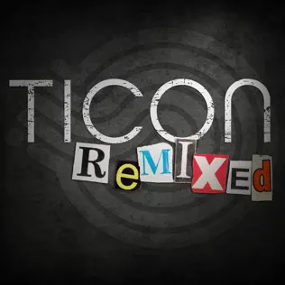 lataa albumi Ticon - Remixed