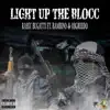 Light Up the Blocc (feat. 03 Greedo & Bambino) - Single album lyrics, reviews, download