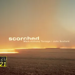 Turnage & Scofield: Scorched - Peter Erskine Turnage & Scofield: Scorched - Peter Erskine