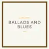 Ballads and Blues album lyrics, reviews, download