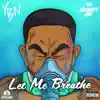 Let Me Breathe - Single album lyrics, reviews, download