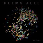 Helms Alee - Be Rad Tomorrow