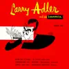 Larry Adler and His Harmonica, Vol. 2 album lyrics, reviews, download