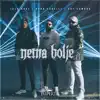 Nema Bolje (feat. RAF Camora) - Single album lyrics, reviews, download