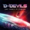 The Comet Is Coming - D-Devils lyrics