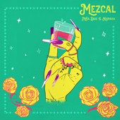 Mezcal - Niña Dioz & Hispana