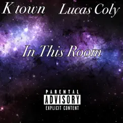 In This Room (feat. Lucas Coly) Song Lyrics