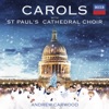 Carols With St. Paul's Cathedral Choir