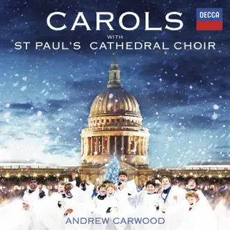 Carols With St. Paul's Cathedral Choir by Andrew Carwood & St. Paul's Cathedral Choir album reviews, ratings, credits