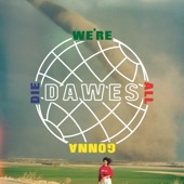 Dawes - Less Than Five Miles Away