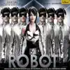 Robot (Original Motion Picture Soundtrack) album lyrics, reviews, download