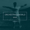 Orchestra & World 2017