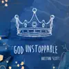 God Unstoppable - Single album lyrics, reviews, download