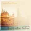 Dhan Dhan Ram Das Guru album lyrics, reviews, download