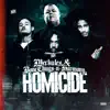 Stream & download Homicide - Single