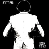 Scuttlers - Lies In the Sky