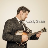 Cody Shuler - My Home Is On This Ole Boxcar