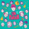 Sin Parar (feat. Cucho Parisi, Martín Moska Lorenzo, Winsho - Barrio Calavera, Afrodisiaco, Charly 404, X DINERO & Mario Acuña) - Single album lyrics, reviews, download