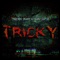 Tricky (feat. Young Slo-Be) - Freeway Donny lyrics