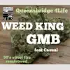 Stream & download Weed King (feat. Gmb & Casual) - Single