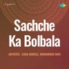 Sachhe Ka Bolbala