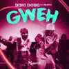 Stream & download Gweh (feat. Bravo!) - Single