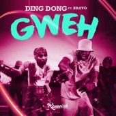 Ding Dong - Gweh (feat. Bravo!)