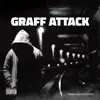 Graff Attack (feat. Cosa.v, Caos, Mijen & Eterno) - Single album lyrics, reviews, download