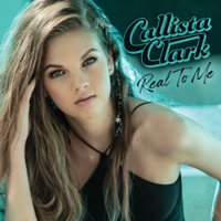 Callista Clark - Real To Me - EP artwork