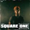 Square One - Shoneyin lyrics