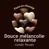 Piano au chocolat (Douce mélancolie relaxante) album lyrics, reviews, download