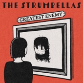 The Strumbellas - Greatest Enemy