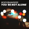 Your're Not Alone - Single