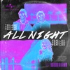 All Night (feat. Lux) - Single, 2020