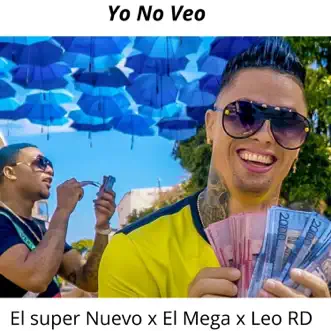 Yo No Veo by Leo RD, El Mega & El Super Nuevo song reviws