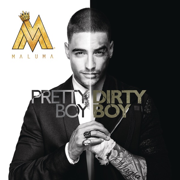 Pretty Boy, Dirty Boy - Maluma