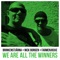 We Are All the Winners - Brinkenstjärna, Nick Borgen & Farmenjocke lyrics