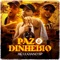 Paz & Dinheiro - Mc Luciano Sp lyrics