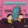 Tinder Match - Single album lyrics, reviews, download