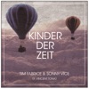 Kinder Der Zeit (feat. Vincent Tona) - Single